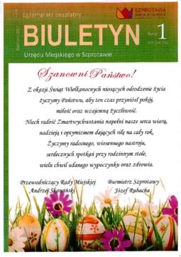 BIULETYN URZĘDU MIEJSKIEGO Wydanie pierwszego numeru w 2017 roku Biuletynu Urzędu Miejskiego, w Szprotawie, już od 11 kwietnia. Na łamach biuletynu m.in.