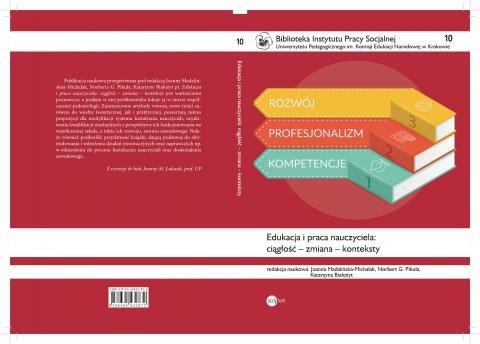 OGŁOSZENIA Publikacja Polskiego Towarzystwa Pedagogicznego Edukacja i praca nauczyciela: ciągłość zmiana konteksty Zachęcamy do lektury publikacji Edukacja i praca nauczyciela: ciągłość zmiana
