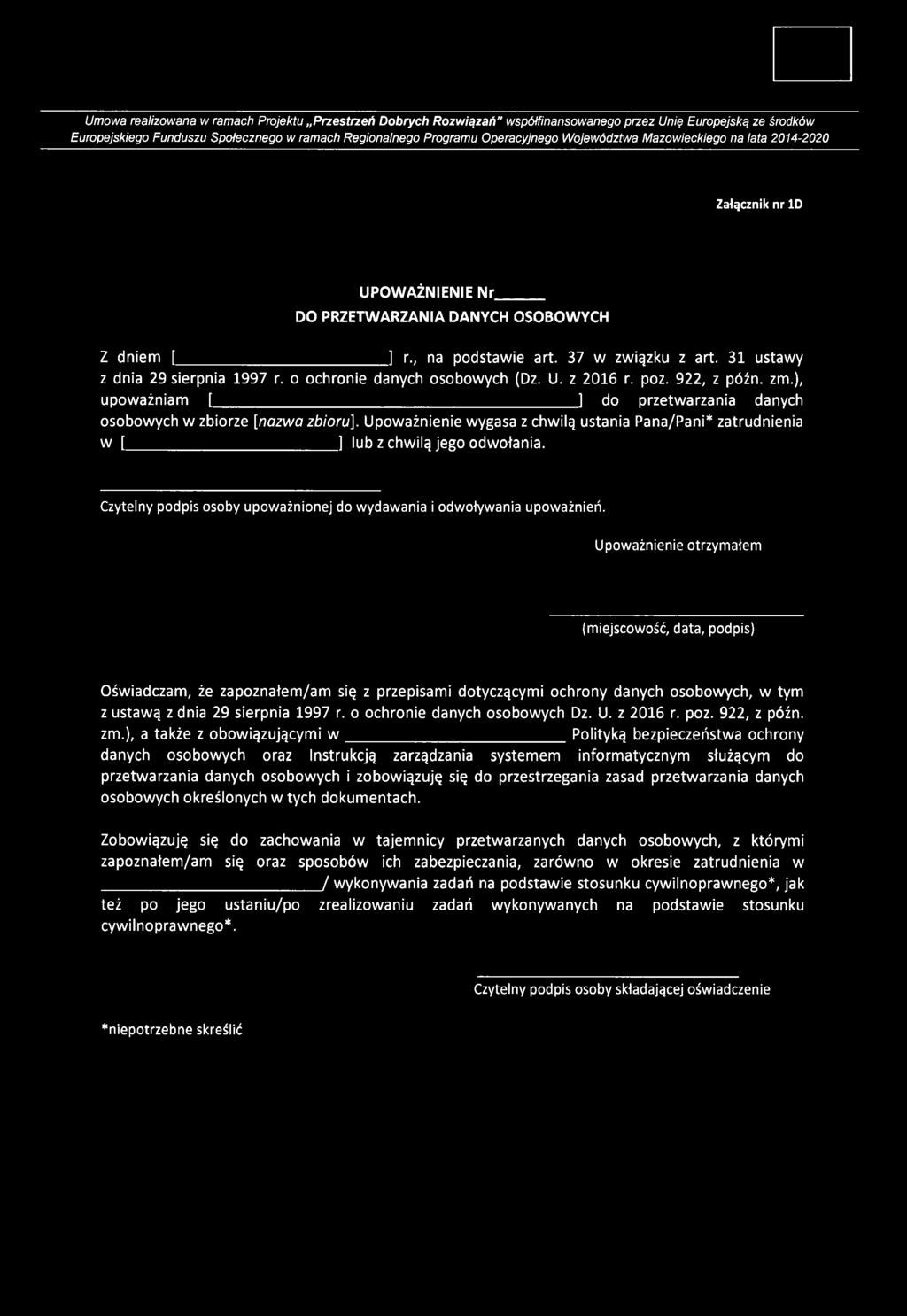 Umowa realizowana w ramach Projektu Przestrzeń Dobrych Rozwiązań" współfinansowanego przez Unię Europejską ze środków Europejskiego Funduszu Społecznego w ramach Regionalnego Programu Operacyjnego