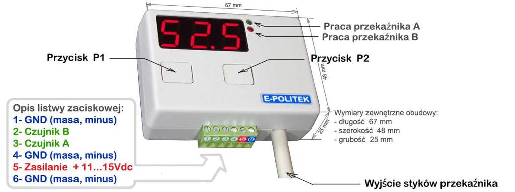 jest mniejsza od temperatury na czujniku B 0 1 2 Nastawa sposobu pracy przekaźnika B WYŁACZENIE przekaźnika B ZAŁĄCZENIE, jeśli temperatura na czujniku A jest mniejsza od temperatury na czujniku B