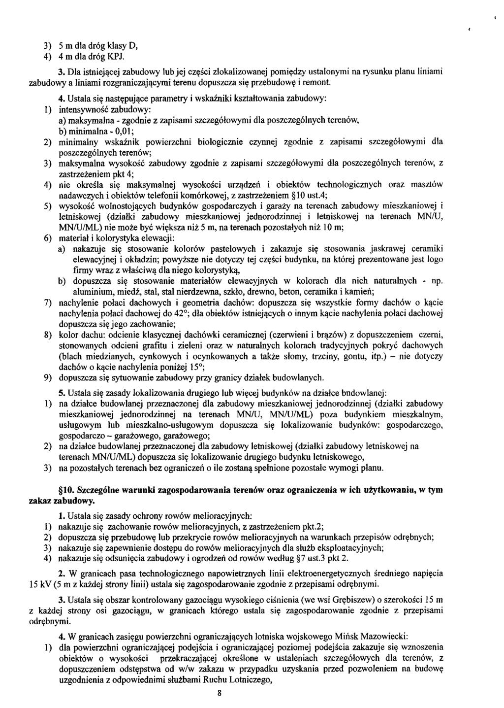 3) 5 m dla dróg klasy D, 4) 4 m dla dróg KPJ. 3.