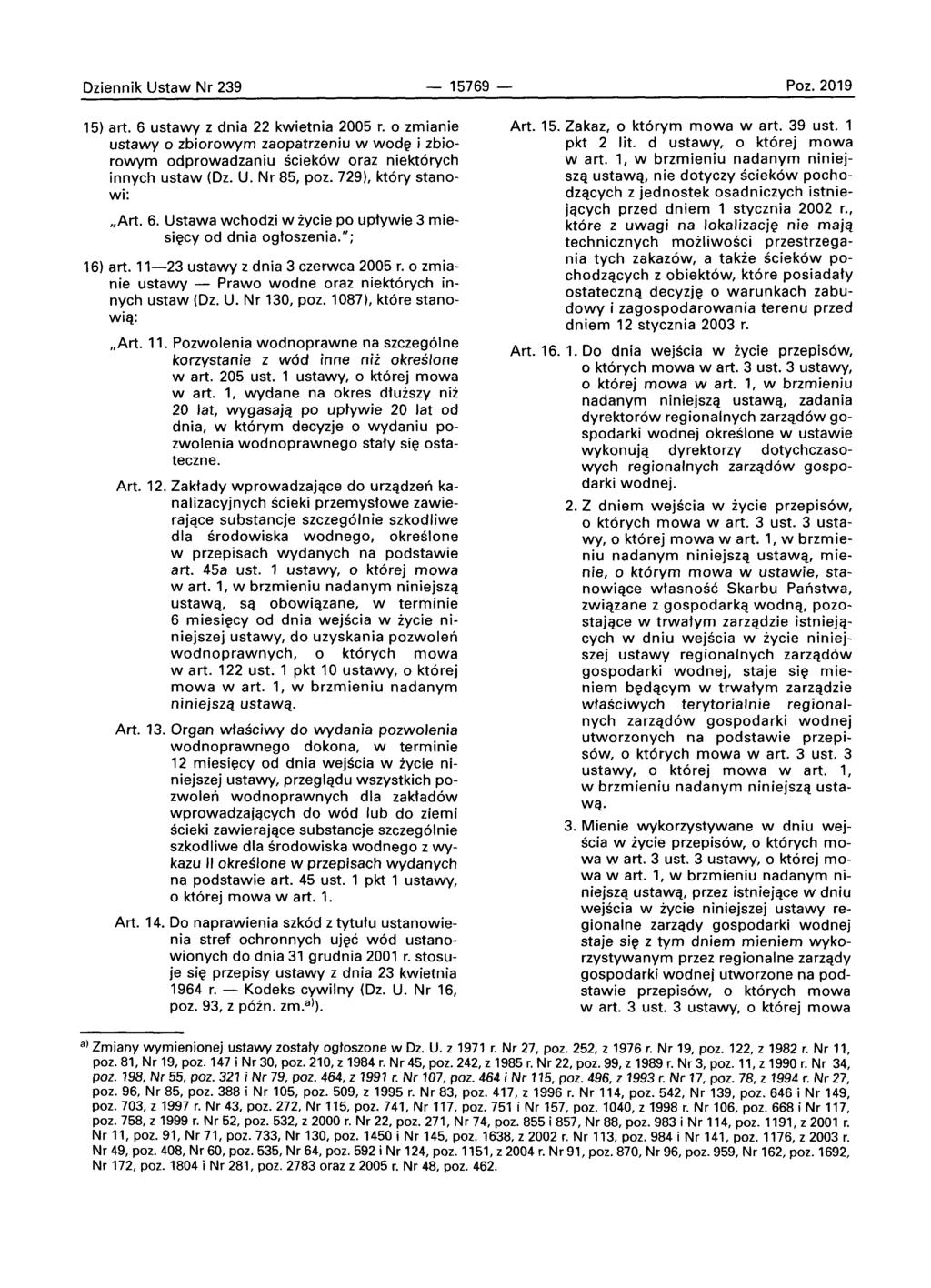 Oziennik Ustaw Nr 239-15769 - Poz. 2019 15) art. 6 ustawy z dnia 22 kwietnia 2005 r.