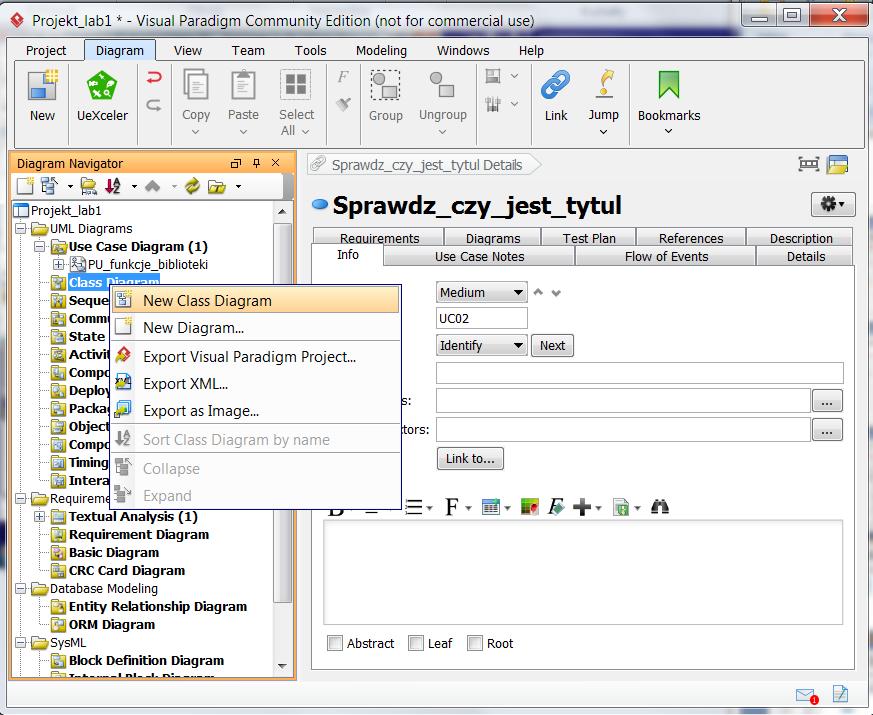 Dodatek 1 1. Tworzenie diagramów klas i sekwencji użycia w wybranym środowisku np Visual Paradigm 1.1. Dodanie diagramu klas do projektu należy kliknąć prawym klawiszem na nazwę diagramu w okienku Diagram Navigator i wybrać z list New Class Diagram 1.