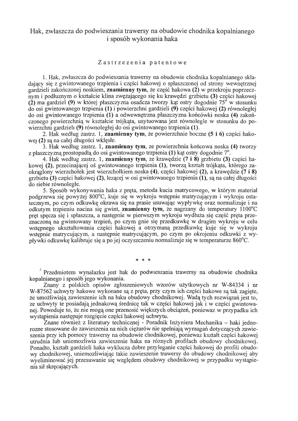Hak, zwłaszcza do podwieszania trawersy na obudowie chodnika kopalnianego i sposób wykonania haka Zastrzeżenia patentowe 1.