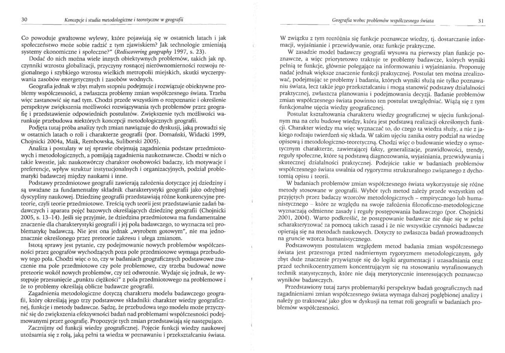 30 Koncepcje i studia metodologiczne i teoretyczne w geografii Geografia wobec problemów współczesnego świata 31 Co powoduje gwałtowne wylewy, które pojawiają się w ostatnich latach i jak