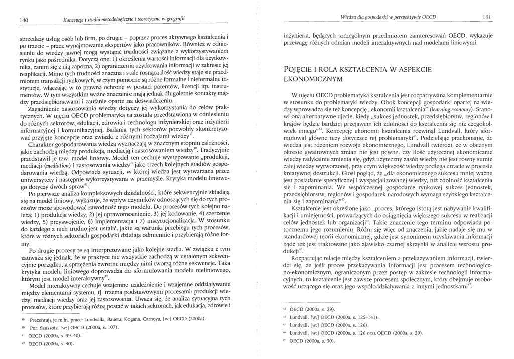 140 Koncepcje i studia metodologiczne i teoretyczne w geografii sprzedaży usług osób lub firm, ~o drugie--: p~przez proces.