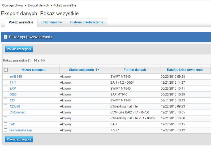 Schemat powinien być widoczny na liście schematów w zakładce Eksport danych. Jeśli jednak schemat nie pojawił się na liście, oznacza to, że wymaga on jeszcze autoryzacji przez innego Użytkownika.