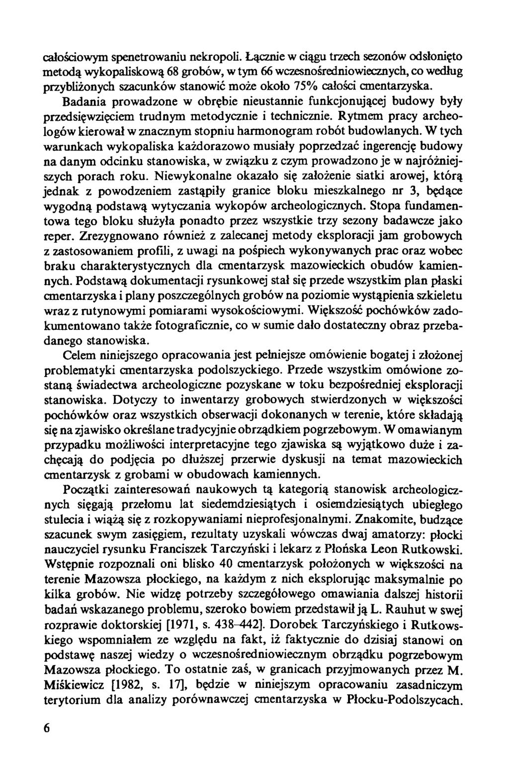 całościowym spenetrowaniu nekropoli.
