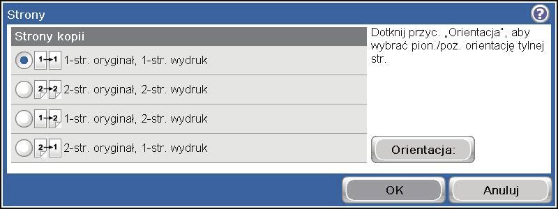 4. Aby wykonać dwustronną kopię jednostronnego dokumentu, dotknij przycisku 2-str. oryginał, 1-str. wydruk. Aby wykonać dwustronną kopię dwustronnego dokumentu, dotknij przycisku 2-str.