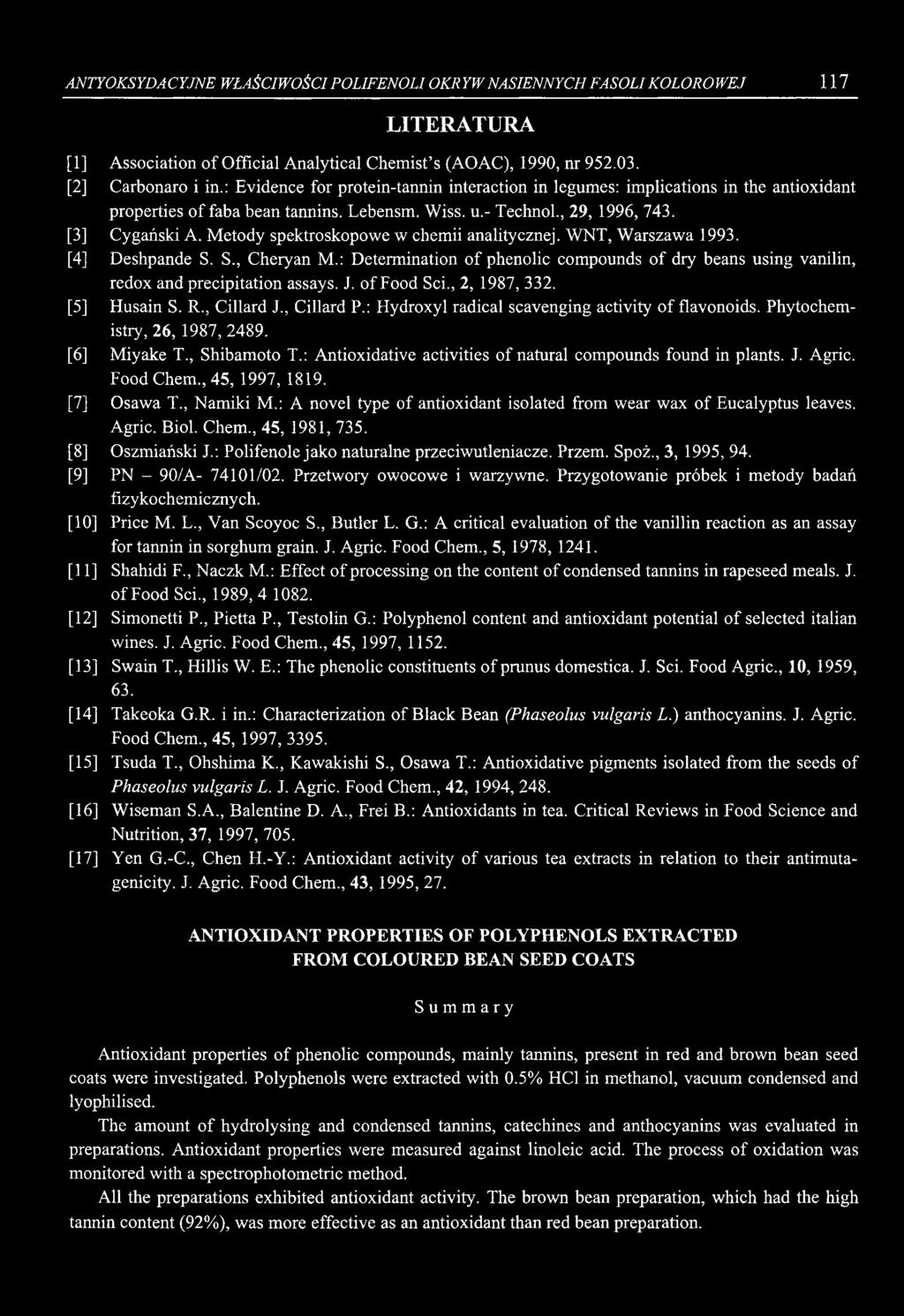 ANTYOKSYDACYJNE WŁAŚCIWOŚCI POLIFENOLI OKR YWNASIENNYCH FASOLI KOLORO WEJ 117 LITERATURA [1] Association of Official Analytical Chemist s (AOAC), 1990, nr 952.03. [2] Carbonaro i in.