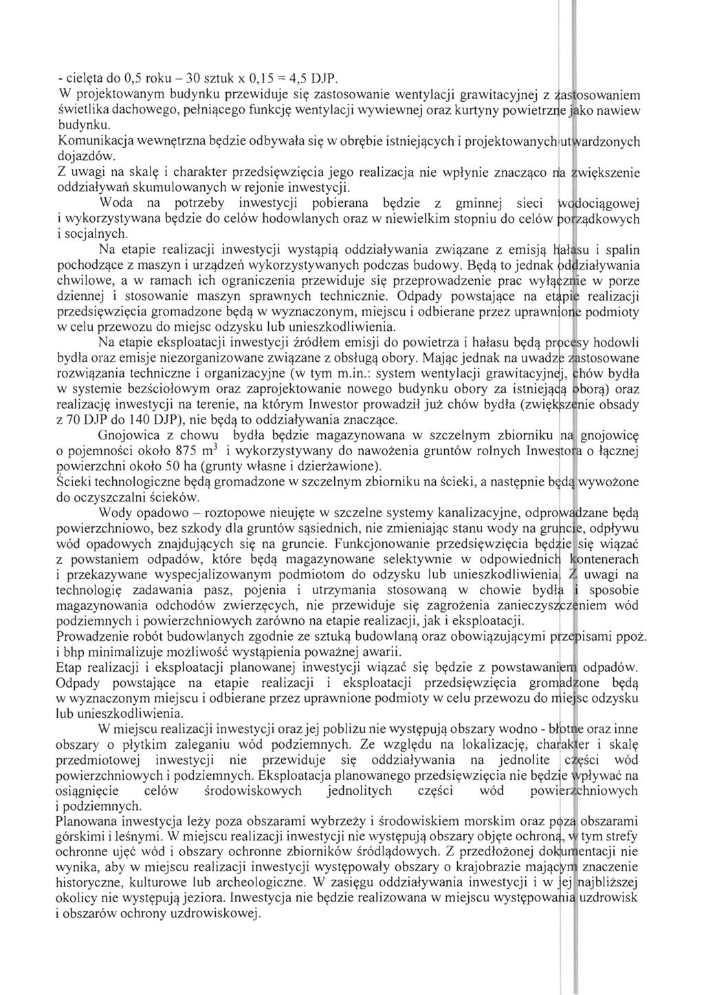 - cielyta do 0,5 roku - 30 sztuk x 0,15 = 4,5 DJP.