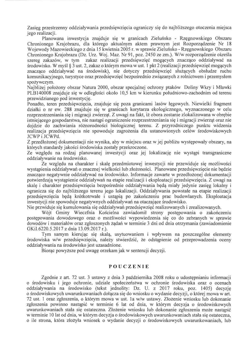 Zasiyg przestrzenny oddzialywania przedsiywziycia ograniczy siy do najblizszego otoczenia miejsca jego realizacji.