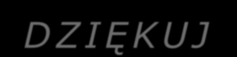 D Z I Ę K