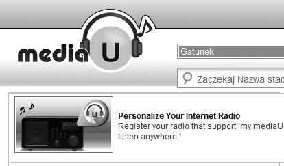 Mediateka My MediaU zarządzanie stacjami radiowymi w Internecie Aby w każdej chwili, z każdego miejsca na świecie i za pomocą każdego urządzenia obsługującego transmisję strumieniową mieć dostęp do