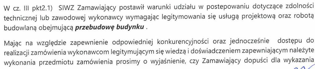 jest wykonanie projektu w tej części obiektu, lecz przedmiotem zamówienia nie jest wykonywanie robót na podstawie tego projektu we wskazanych pomieszczeniach.