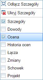 Aby włączyć zakładkę, kliknij prawym przyciskiem na nagłówek zakładki Szczegóły i wybierz z listy "Ocena".
