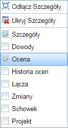 Aby włączyć zakładkę, kliknij prawym przyciskiem na nagłówek zakładki Szczegóły i wybierz z listy "Ocena".