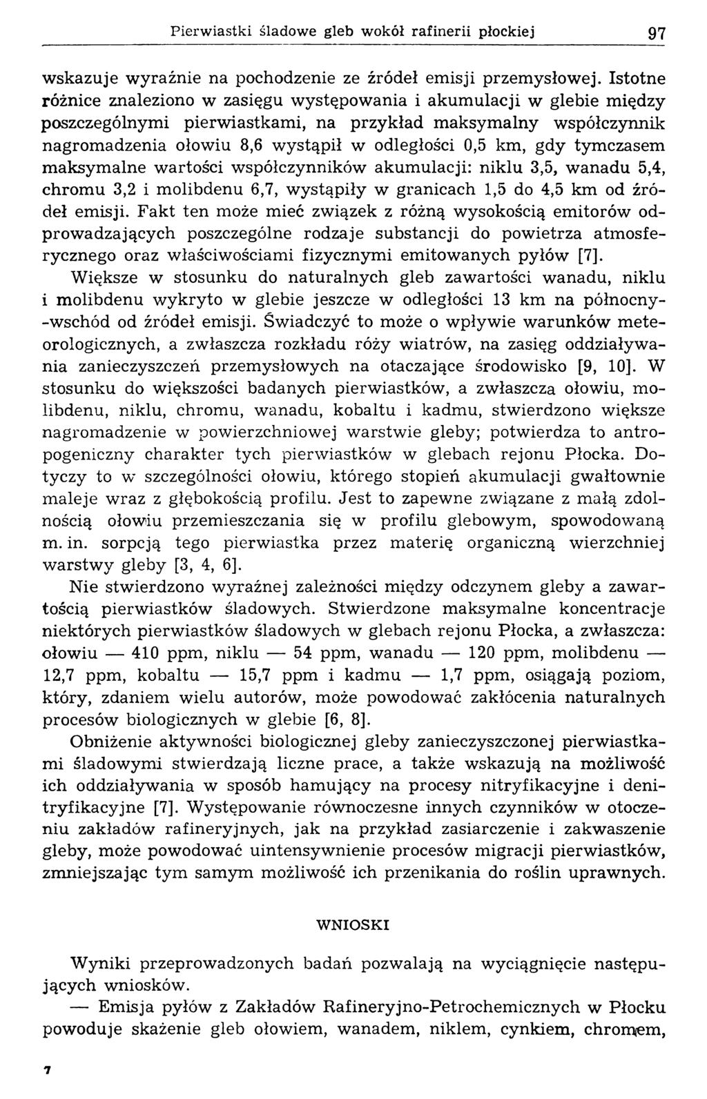 Pierwiastki śladowe gleb wokół rafinerii płockiej 97 wskazuje wyraźnie na pochodzenie ze źródeł emisji przemysłowej.