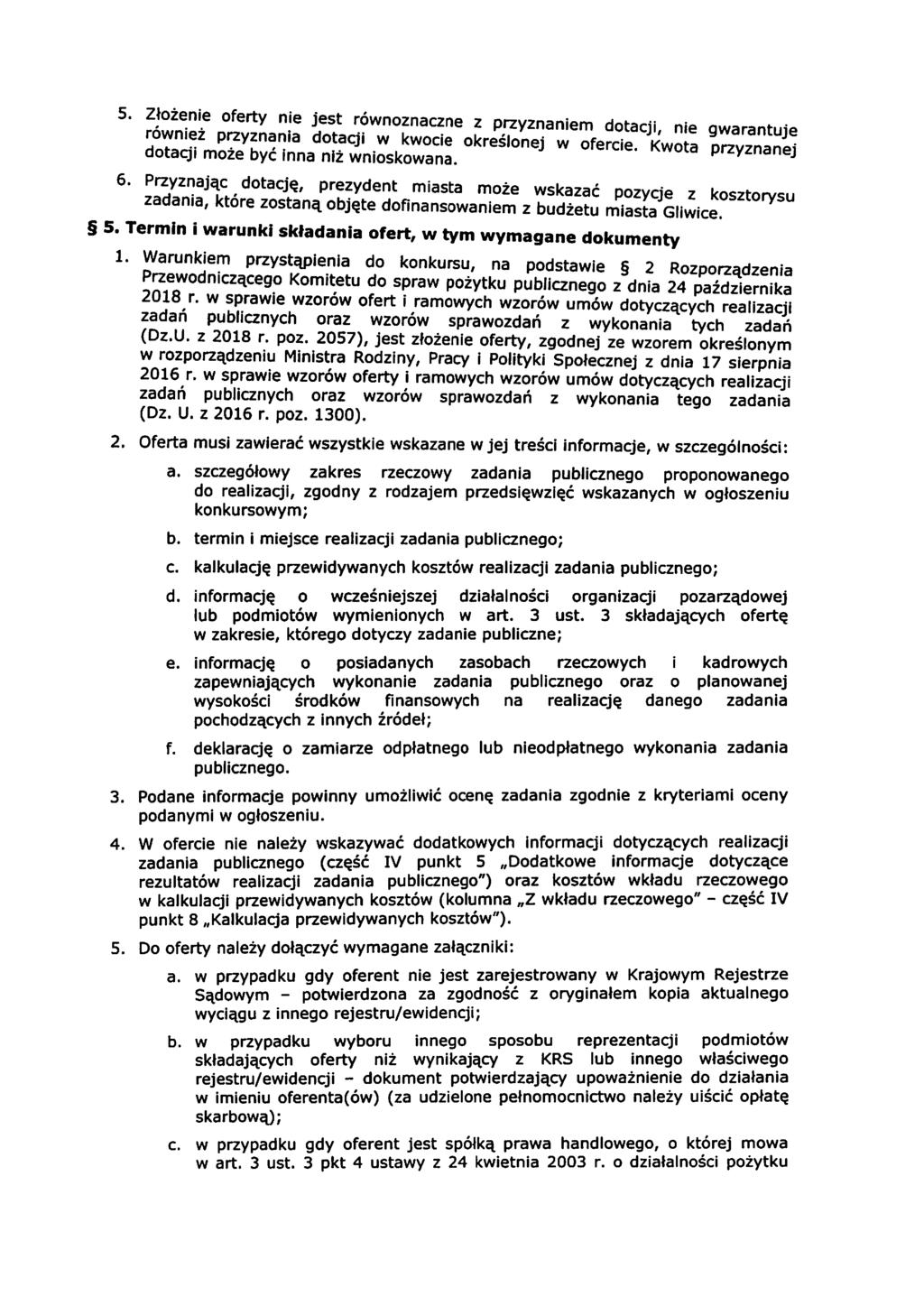 S. Złożenie oferty nie 'est równoz -._ d ró WHIŜZ - - przyznania. J dotacji.. w kwocie naczfle okreslonej Z p,"zvz'ía"'em w ofercie.