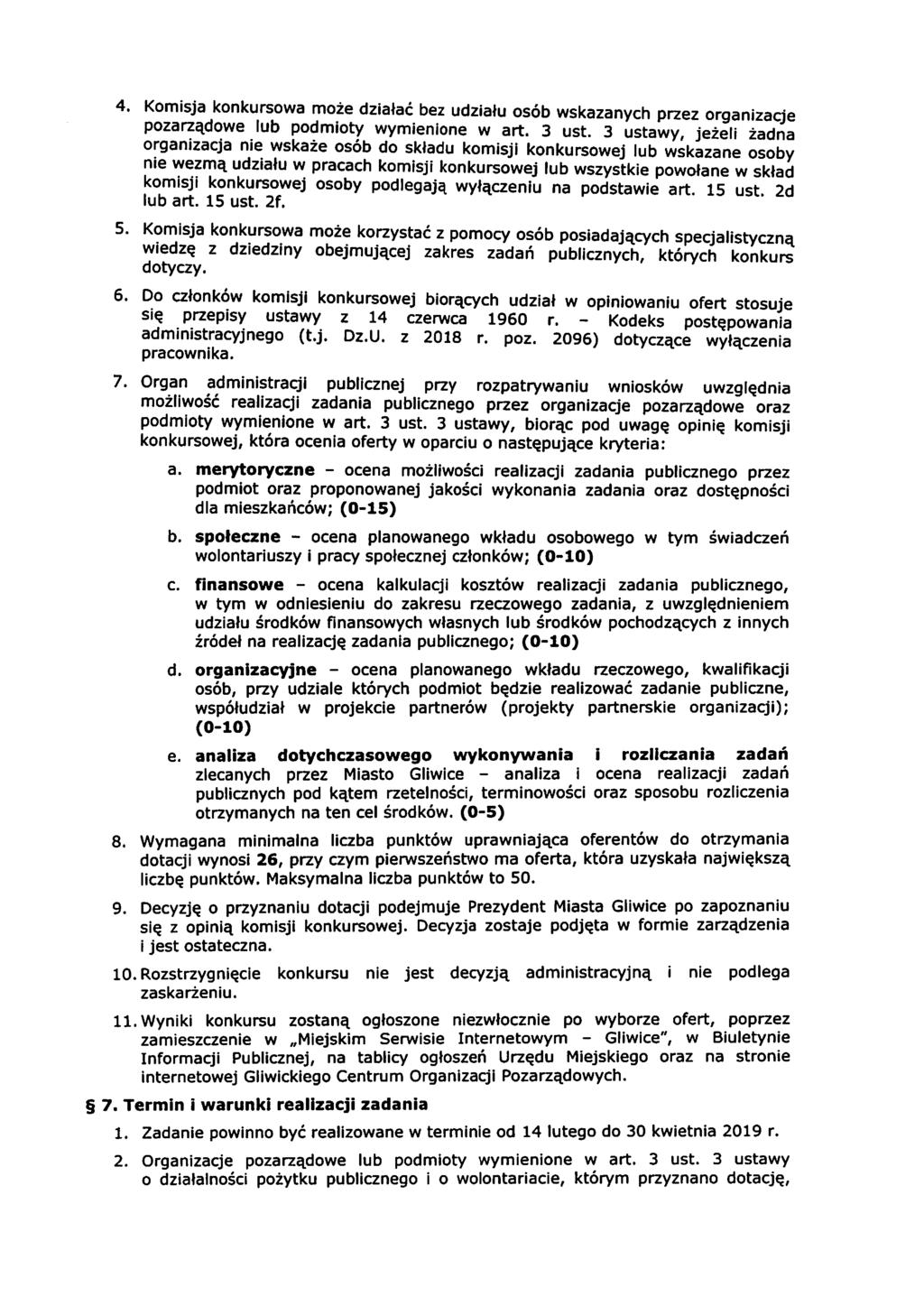 Komisja konkursowa może działać bez udziału osób wskazanych przez organizacje pozarządowe lub podmioty wymienione w art. 3 ust.