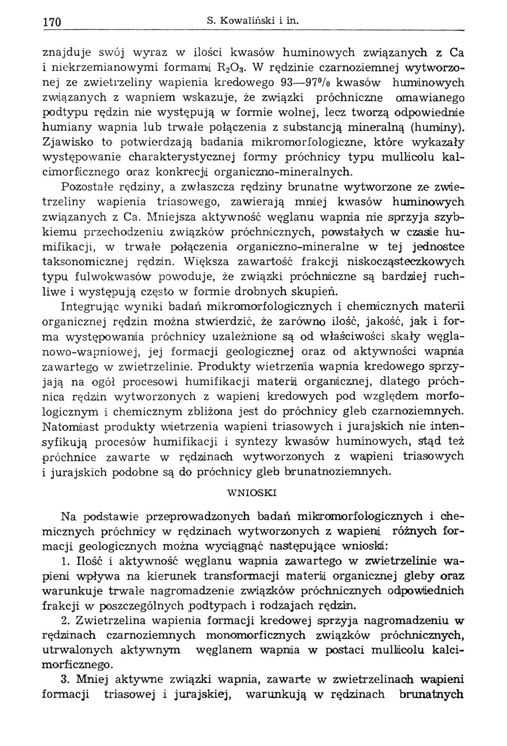 170 S. Kowaliński i in. znajduje swój w yraz w ilości kwasów hum inow ych związanych z Ca i niekrzem ianow ym i form am i R2O3.