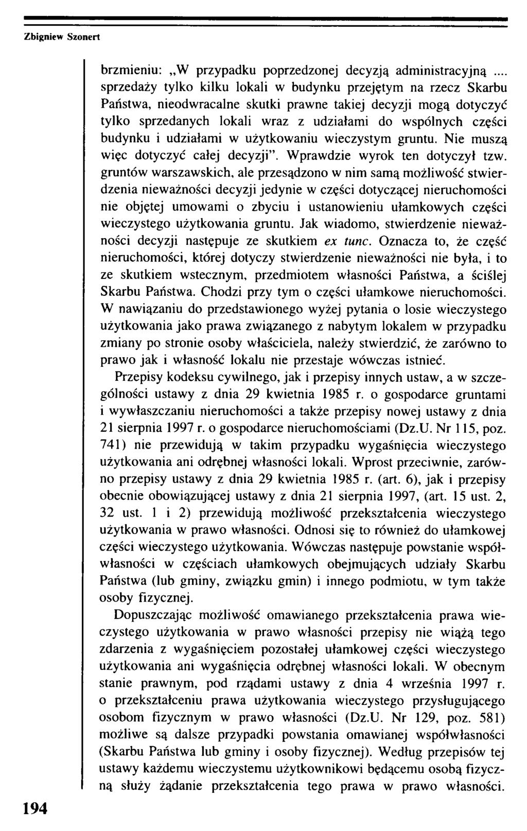 194 brzmieniu: W przypadku poprzedzonej decyzją administracyjną.