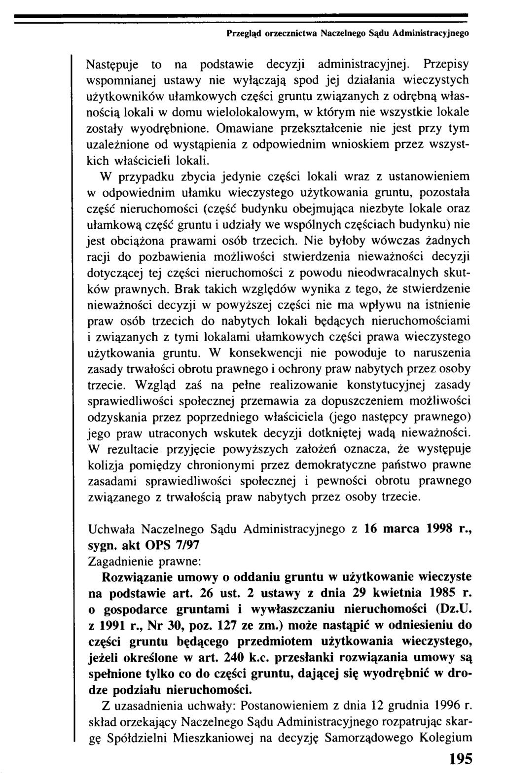 Przegląd orzecznictwa Naczelnego Sądu Administracyjnego Następuje to na podstawie decyzji administracyjnej.