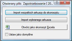 W oknie Otwórz, które pojawi się na ekranie wskaż folder zawierający importowany plik. W wybranym folderze pojawi się m.in. nazwa pliku Zapotrzebowanie I 2013.xls.