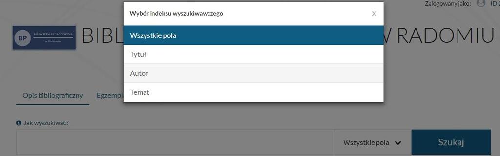 Wyszukiwanie w INTEGRO - indeks - Autor Aby wejść do tego indeksu należy z rozwijanego menu znajdującego się pod przyciskiem Wszystkie pola wybrać Autor.