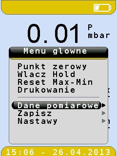 Zerowanie wartości ciśnienia można również uruchomić ręcznie z menu głównego, wybierając opcję Punkt zerowy. Operacja ta powoduje również usunięcie wartości maksymalnych i minimalnych.