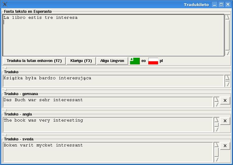Dokumentaro de Programo Esperantilo 21 Tradukado 6.4 Tradukileto Bildo 14: Tradukado al kvar lingvoj samtempe Tradukileto estas tre facila dialogo por tuj traduki frazojn.