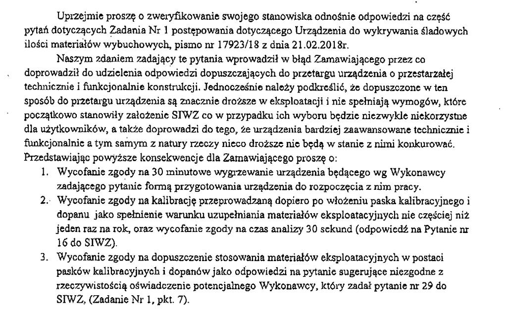 Załącznik 1 Pytanie nr 1 do SIWZ W nawiązaniu do w/w postępowania, zwracam się z wnioskiem do Zamawiającego o zmianę zapisów SIWZ.