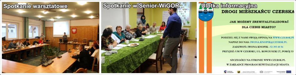 Spotkanie rozpoczynające proces konsultacji społecznych odbyło się w 13 czerwca 2016 roku w Sali Narad Urzędu Miejskiego w Czersku i skierowane było do wszystkich zainteresowanych mieszkańców gminy