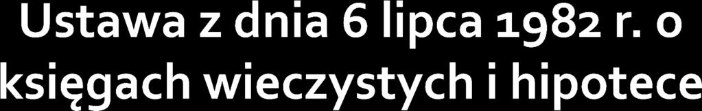 Art. 76 [Hipoteka łączna] 1. W razie podziału nieruchomości hipoteka obciążająca nieruchomość obciąża wszystkie nieruchomości utworzone przez podział (hipoteka łączna).