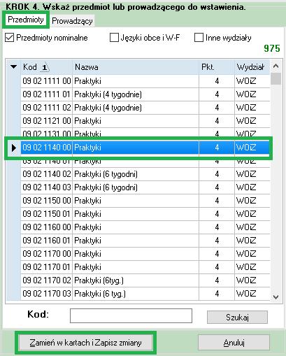 V. Wskazanie przedmiotu / prowadzącego do wstawienia do kart. Krok 4-ty (ostatni ) oparty jest na wyborze jednej z zakładek Przedmioty lub Prowadzący.