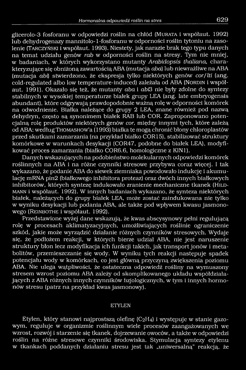 Niestety, jak narazie brak tego typu danych na temat udziału genów rab w odporności roślin na stresy.