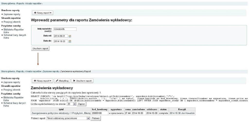 Wykorzystanie modułu Gromadzenie systemu Koha w procesie gromadzenia zbiorów System umożliwia między innymi wygenerowanie raportu o zamówieniach złożonych przez konkretną osobę.