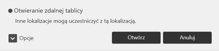 3. Używanie zdalnej tablicy do udostępniania ekranu Rozpoczynanie sesji zdalnej tablicy W niniejszej sekcji zawarto informacje na temat otwierania sesji zdalnej tablicy.