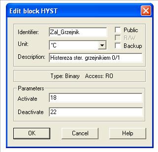9 HYST - Binary Hysteresis Histereza z wyjściem cyfrowym wejście, AI HYST Activate Deactivate DO, wyjście Edytując właściwości bloku (Edit) nadaje się mu nazwę (Identifier, bez cyfr, spacji, i