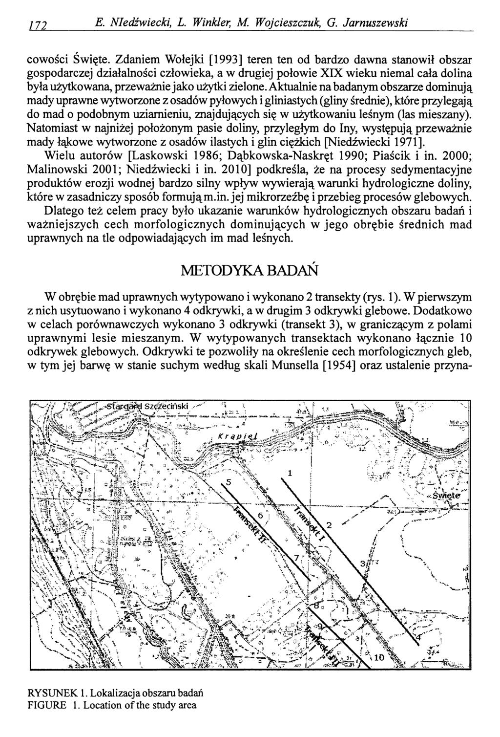 172 E. NIedźwiecki, L. Winkler, M. Wojcieszczuk, G. Jarnuszewski cowości Święte.