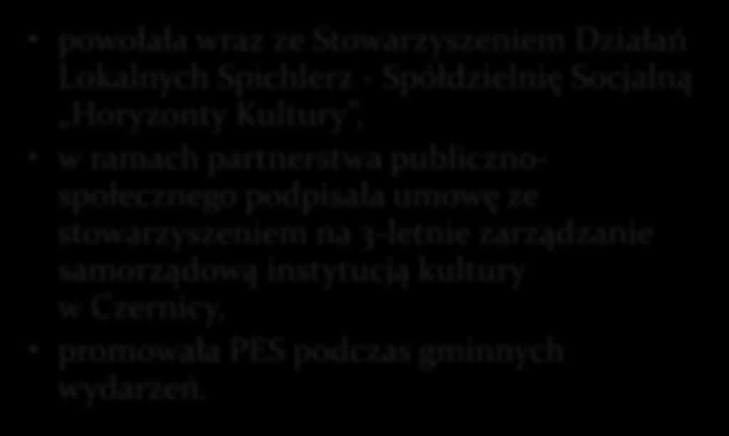 Wyróżnienia GMINA GASZOWICE - za innowacyjne podejście do partnerstwa publicznospołecznego powołała wraz ze Stowarzyszeniem Działań Lokalnych Spichlerz - Spółdzielnię Socjalną Horyzonty