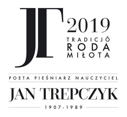 Regulamin konkursu KASZUBI WCZORAJ I DZIŚ Edycja X 2019 Jan Trepczyk méster kaszubskiego słowa i pieśni ORGANIZATORZY KONKURSU 1 1. Organizatorem konkursu jest Muzeum Ziemi Kościerskiej imienia dra J.