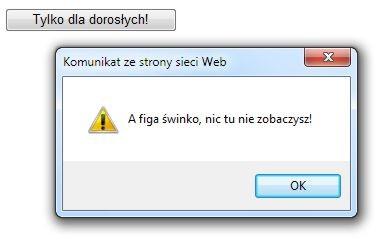 Wywoływanie funkcji obsługa onclick W przeglądarce użytkownicy zwykle używają pojedynczego kliknięcia.