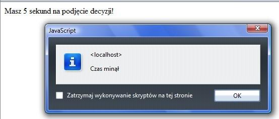 Zdarzenia sterowane czasem settimeout i cleartimeout, przykład 1 <html> <head> function odliczanie() var timeoutobject = settimeout( 'alert( "Czas min