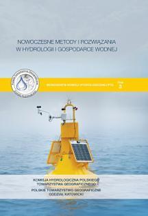 pod auspicjami i przy udziale członków Komisji Hydrologicznej PTG, a pod redakcją P. Jokiela, W. Marszelewskiego i J.