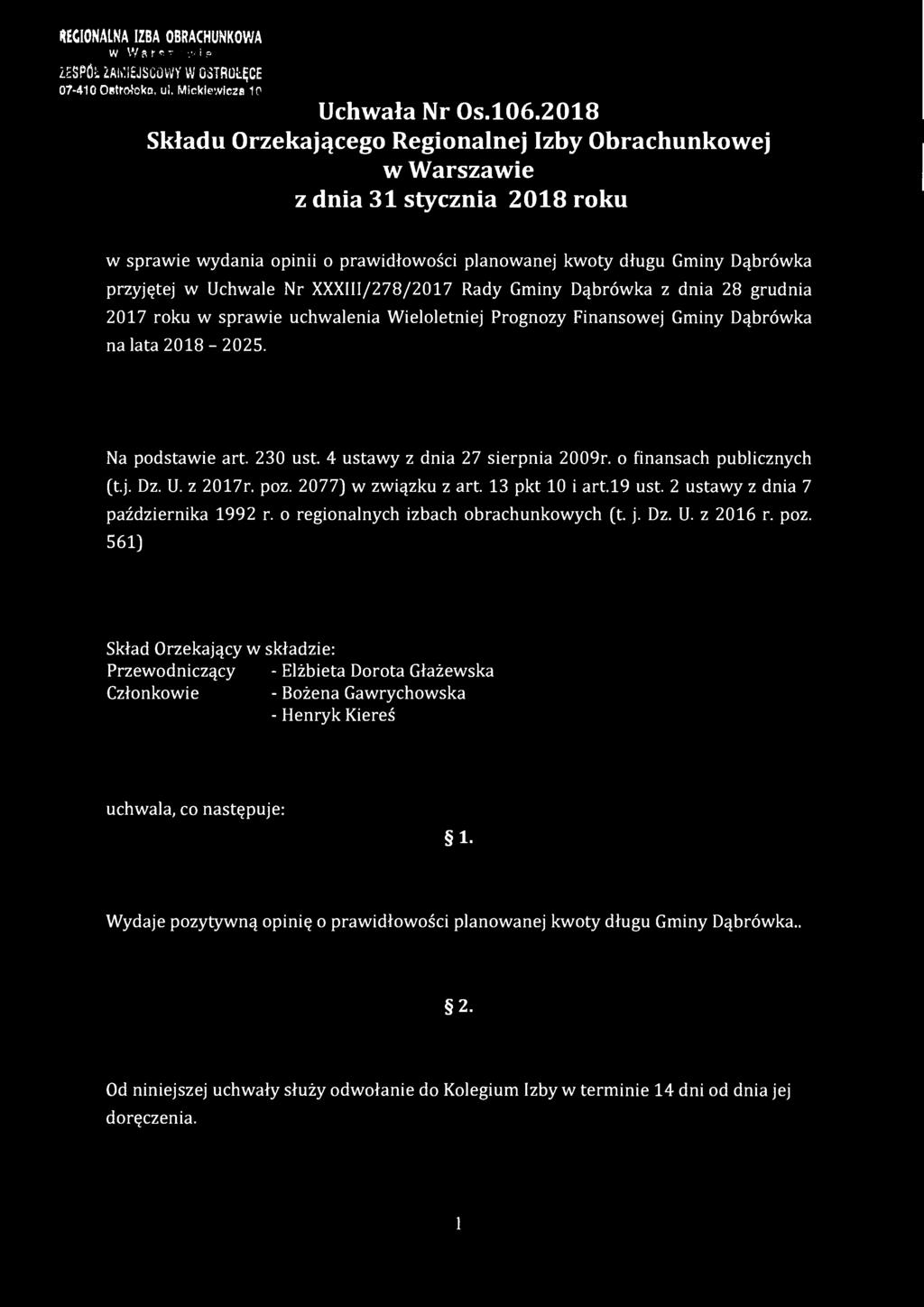 MGIONALNA IZBA OBRACHUNKOWA w Wars?- w i 9 ZESPÓŁ ZAl»',IEJSCOWV W OSTROŁĘCE 07-410 Ostrołęka, ul. Mickiewicza 10 Uchwała Nr 0s.106.