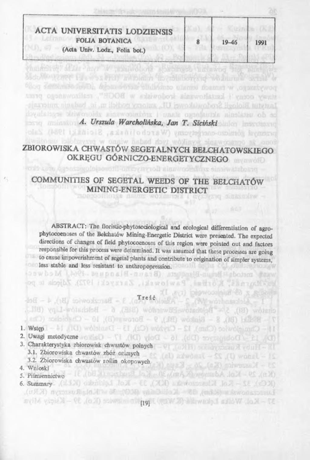 ACTA UNIVERSITATIS LODZIENSIS FOLIA BOTANICA 8 19-46 1991 (Acta Univ. Lodz., Folia bot.) A. Urszula Warcholińska, Jan T.