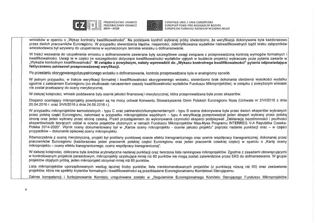 PftEKRAĆUJEME HRANICE PRZEKRACZAMY GRANICE 2 0 1 4-2 0 2 0 EVROPSKA UNIE / U N IA EUROPEJSKA EVR0P5KY FOND PRO R EGIO NALNI ROZVOJ EUROPEJSKI FUNDUSZ ROZWOJU REGIONALNEGO wniosków w oparciu o Wykaz