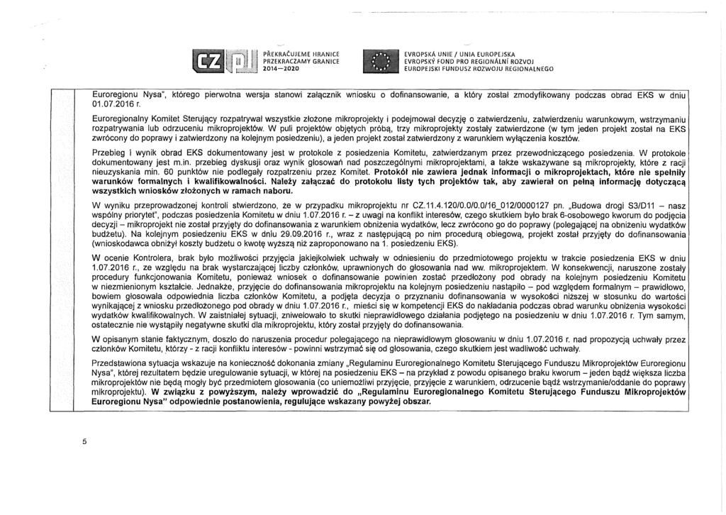 i PREKRAĆUJEME H RAN ICE PRZEKRACZAMY GRANICE 2014 2020 EVROPSKA UNIE / UNIA EUROPEJSKA EVR0PSKY FOND PRO R EGIO NALNI ROZVOJ EUROPEJSKI FUNDUSZ ROZWOJU REGIONALNEGO Euroregionu Nysa", którego