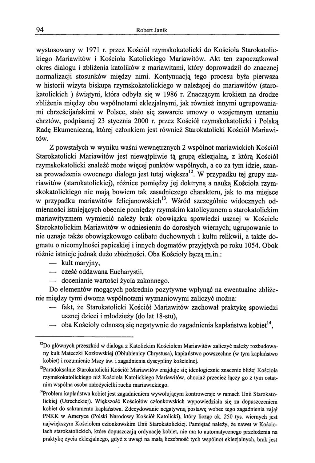 94 Robert Janik wystosowany w 1971 r. przez Kościół rzymskokatolicki do Kościoła Starokatolickiego Mariawitów i Kościoła Katolickiego Mariawitów.